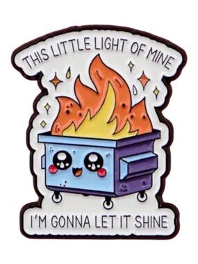 NWT Dumpster Fire Enamel Pin Cute Kawaii Funny This Little Light Mine
